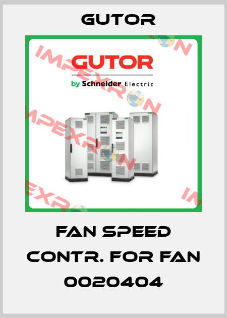 FAN SPEED CONTR. FOR FAN 0020404 Gutor