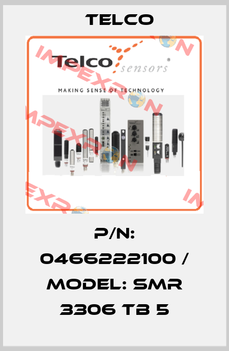 P/N: 0466222100 / MODEL: SMR 3306 TB 5 Telco