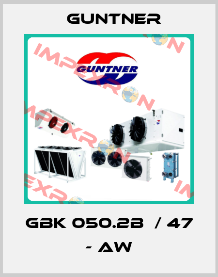 GBK 050.2B  / 47 - AW Guntner