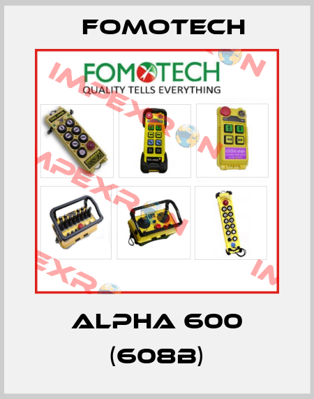 Alpha 600 (608B) Fomotech
