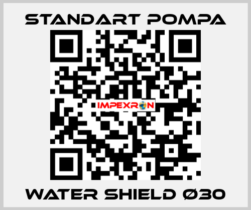 WATER SHIELD Ø30 STANDART POMPA