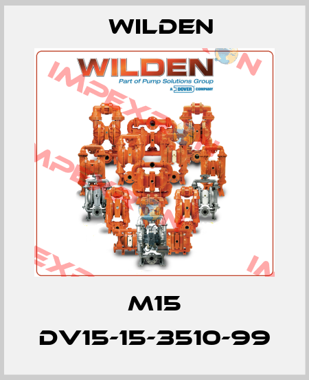 M15 DV15-15-3510-99 Wilden