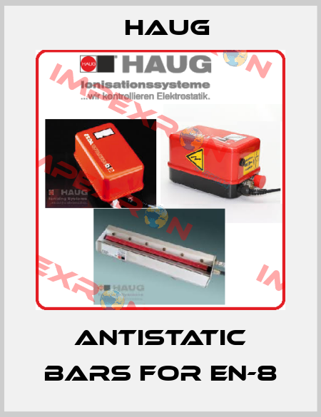 Antistatic bars for EN-8 Haug
