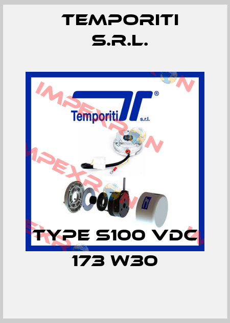 Type S100 Vdc 173 W30 Temporiti s.r.l.