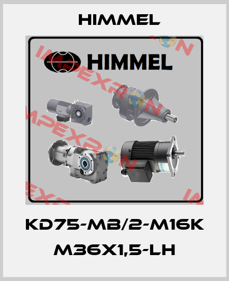 KD75-MB/2-M16K M36x1,5-LH HIMMEL