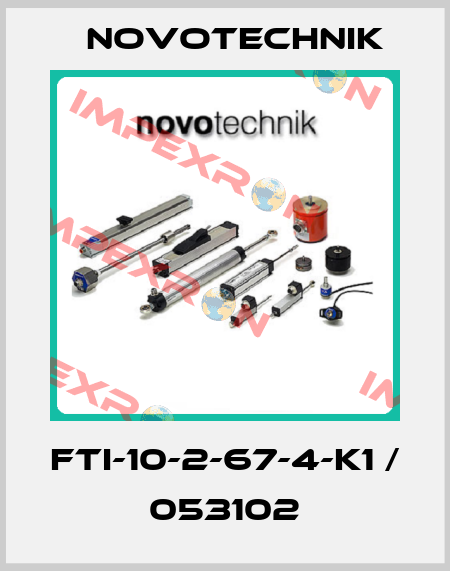 FTI-10-2-67-4-K1 / 053102 Novotechnik