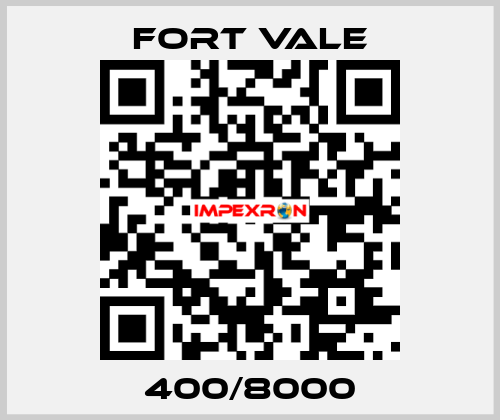 400/8000 Fort Vale