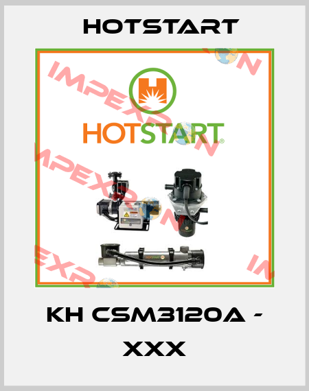 KH CSM3120A - XXX Hotstart