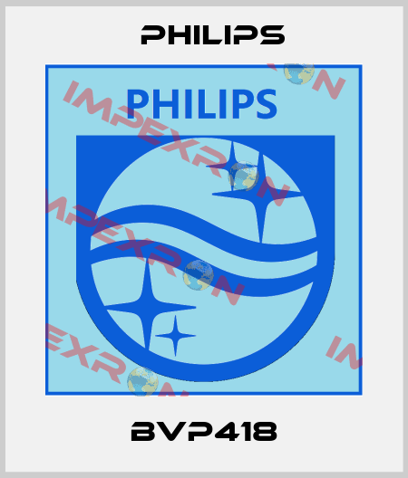 BVP418 Philips