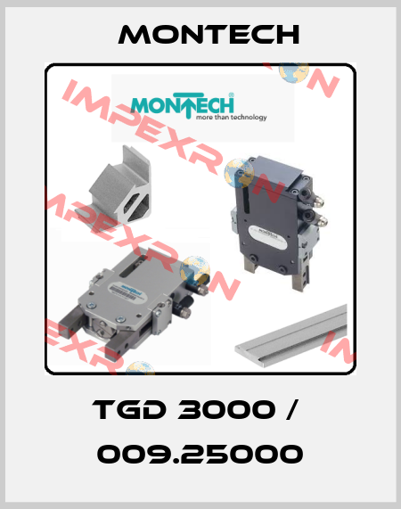 TGD 3000 /  009.25000 MONTECH