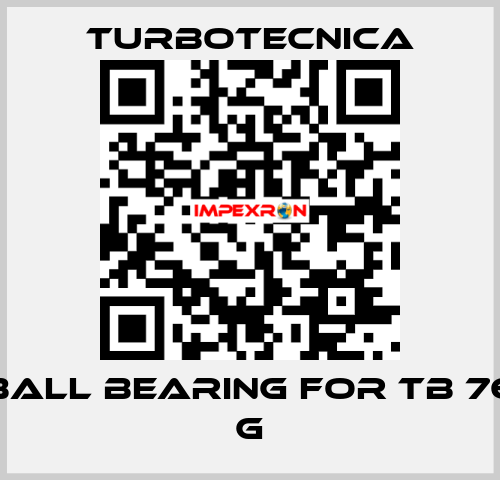 ball bearing for TB 76 G Turbotecnica