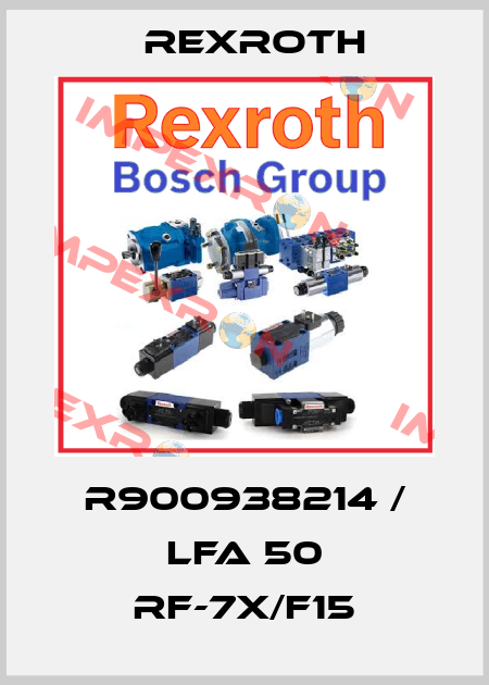 R900938214 / LFA 50 RF-7X/F15 Rexroth