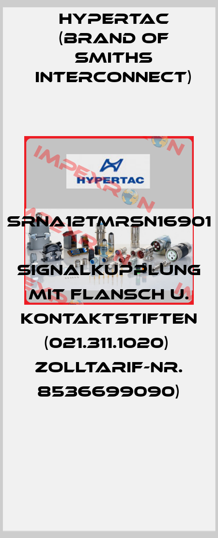 SRNA12TMRSN16901   Signalkupplung mit Flansch u. Kontaktstiften (021.311.1020)  Zolltarif-Nr. 8536699090) Hypertac (brand of Smiths Interconnect)