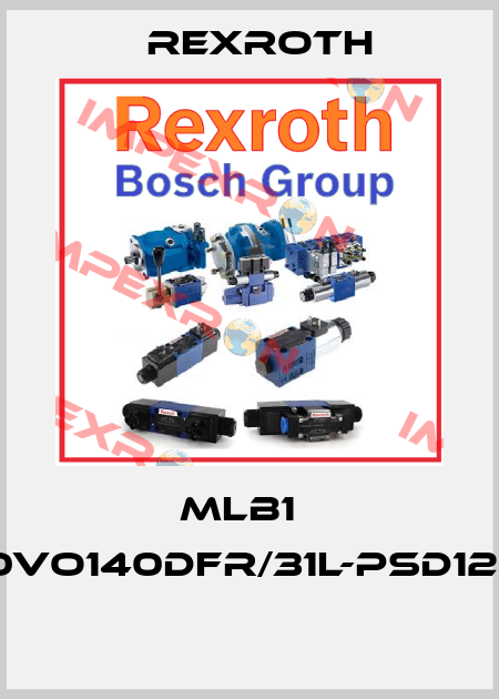 MLB1   A10VO140DFR/31L-PSD12K17  Rexroth