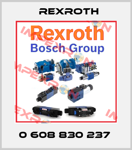 0 608 830 237  Rexroth