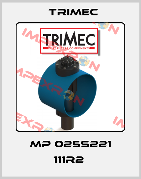 MP 025S221 111R2  Trimec