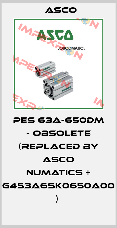 PES 63A-650DM - obsolete (replaced by Asco Numatics + G453A6SK0650A00 )  Asco