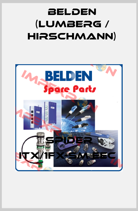 SPIDER ITX/1FX-SM EEC  Belden (Lumberg / Hirschmann)