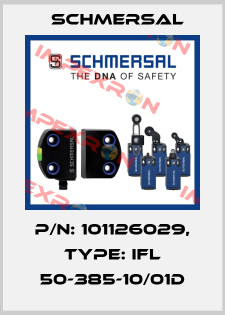 p/n: 101126029, Type: IFL 50-385-10/01D Schmersal