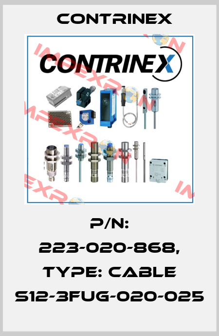 p/n: 223-020-868, Type: CABLE S12-3FUG-020-025 Contrinex