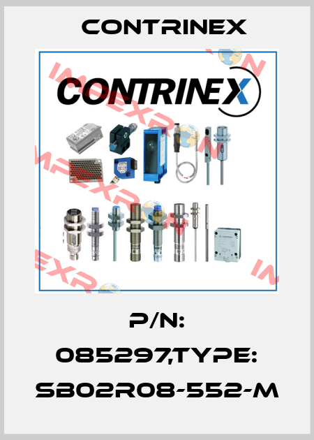 P/N: 085297,Type: SB02R08-552-M Contrinex