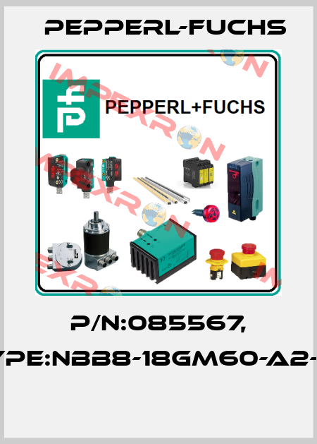 P/N:085567, Type:NBB8-18GM60-A2-V1  Pepperl-Fuchs
