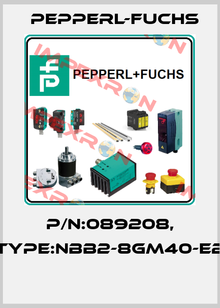 P/N:089208, Type:NBB2-8GM40-E2  Pepperl-Fuchs
