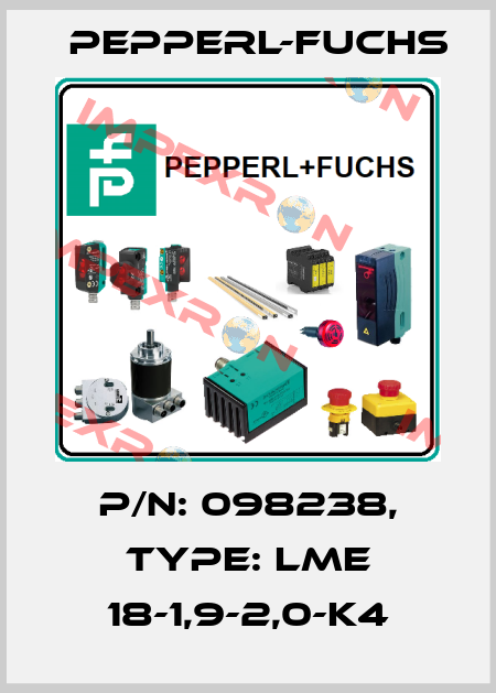 p/n: 098238, Type: LME 18-1,9-2,0-K4 Pepperl-Fuchs