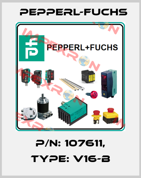 p/n: 107611, Type: V16-B Pepperl-Fuchs