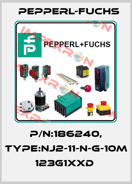 P/N:186240, Type:NJ2-11-N-G-10M        123G1xxD  Pepperl-Fuchs
