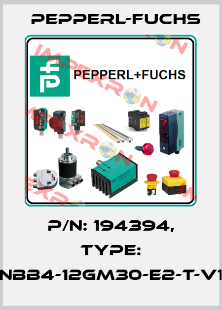 p/n: 194394, Type: NBB4-12GM30-E2-T-V1 Pepperl-Fuchs