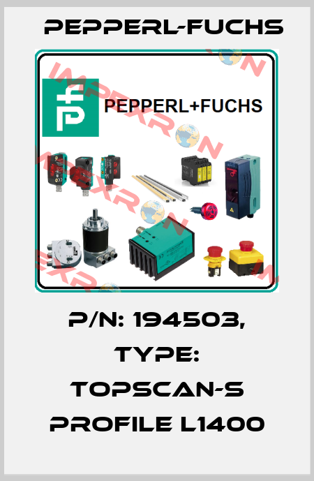 p/n: 194503, Type: TopScan-S Profile L1400 Pepperl-Fuchs