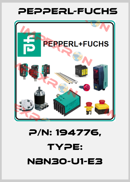 p/n: 194776, Type: NBN30-U1-E3 Pepperl-Fuchs