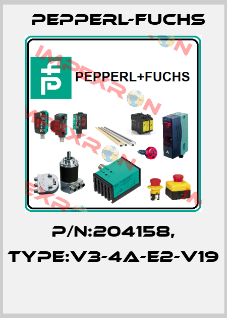 P/N:204158, Type:V3-4A-E2-V19  Pepperl-Fuchs