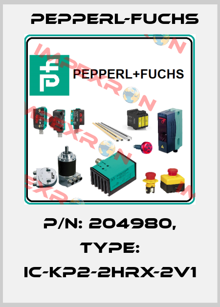 p/n: 204980, Type: IC-KP2-2HRX-2V1 Pepperl-Fuchs