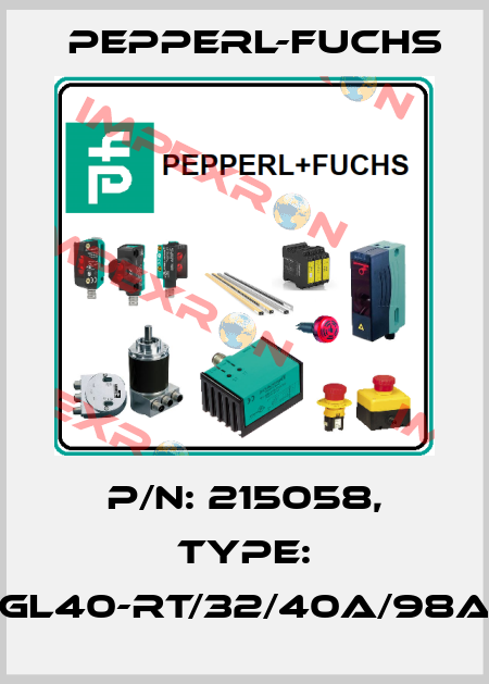 p/n: 215058, Type: GL40-RT/32/40a/98a Pepperl-Fuchs