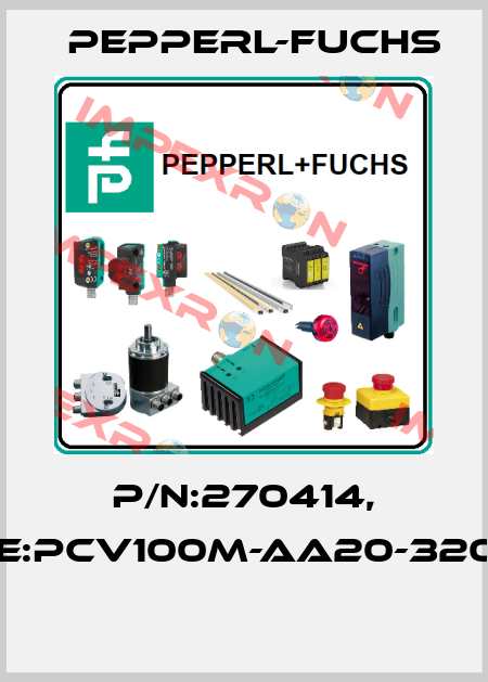 P/N:270414, Type:PCV100M-AA20-320000  Pepperl-Fuchs