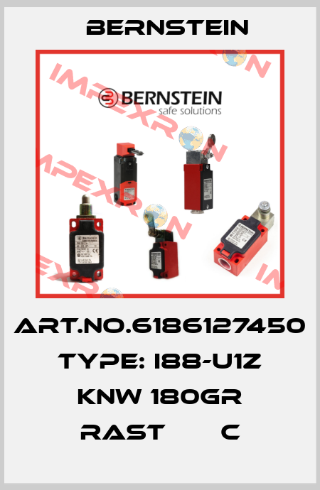 Art.No.6186127450 Type: I88-U1Z KNW 180GR RAST       C Bernstein