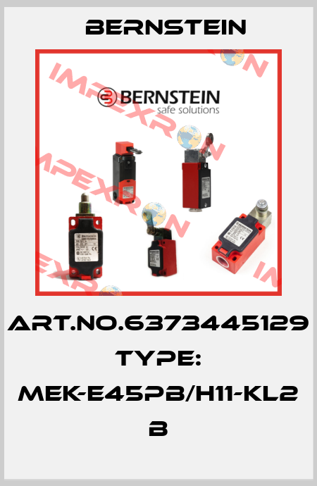 Art.No.6373445129 Type: MEK-E45PB/H11-KL2            B Bernstein