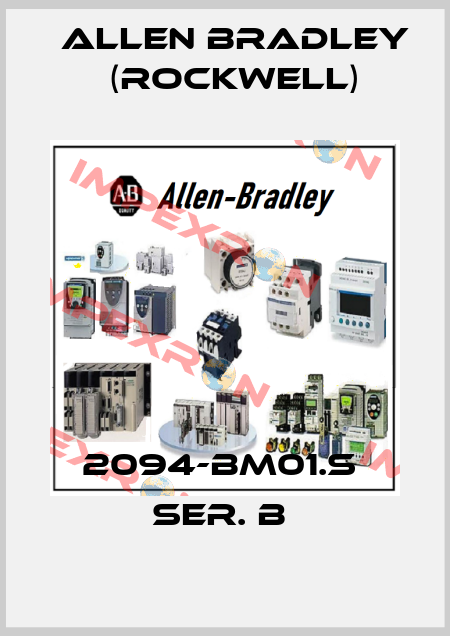2094-BM01.S  SER. B  Allen Bradley (Rockwell)