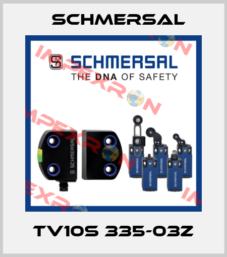 TV10S 335-03Z Schmersal