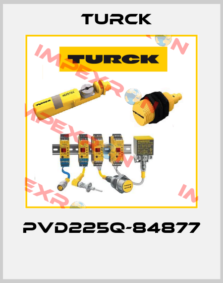 PVD225Q-84877  Turck