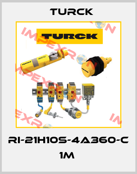 RI-21H10S-4A360-C 1M  Turck