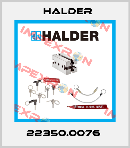 22350.0076  Halder