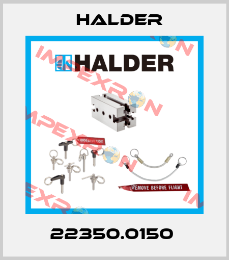 22350.0150  Halder