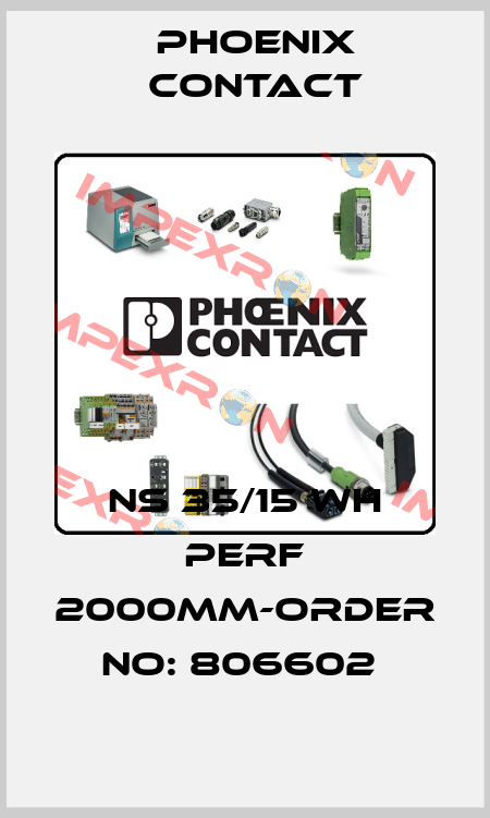 NS 35/15 WH PERF 2000MM-ORDER NO: 806602  Phoenix Contact