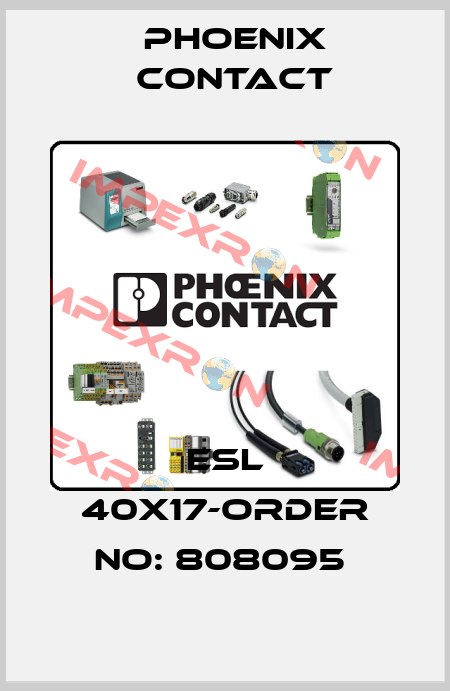 ESL 40X17-ORDER NO: 808095  Phoenix Contact