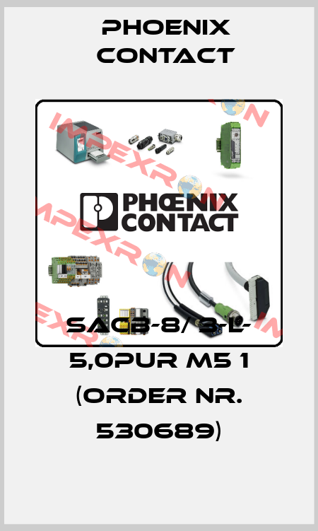 SACB-8/ 3-L- 5,0PUR M5 1 (Order Nr. 530689) Phoenix Contact