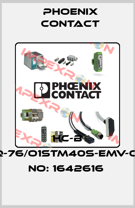 HC-B 16-TFQ-76/O1STM40S-EMV-ORDER NO: 1642616  Phoenix Contact