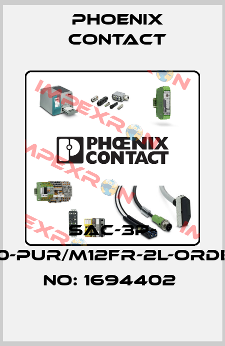SAC-3P- 3,0-PUR/M12FR-2L-ORDER NO: 1694402  Phoenix Contact